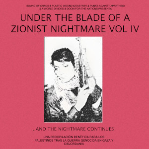 VA - Under the Blade of a Zionist Nightmare Vol 4